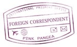 pink pangea foreign correspondent